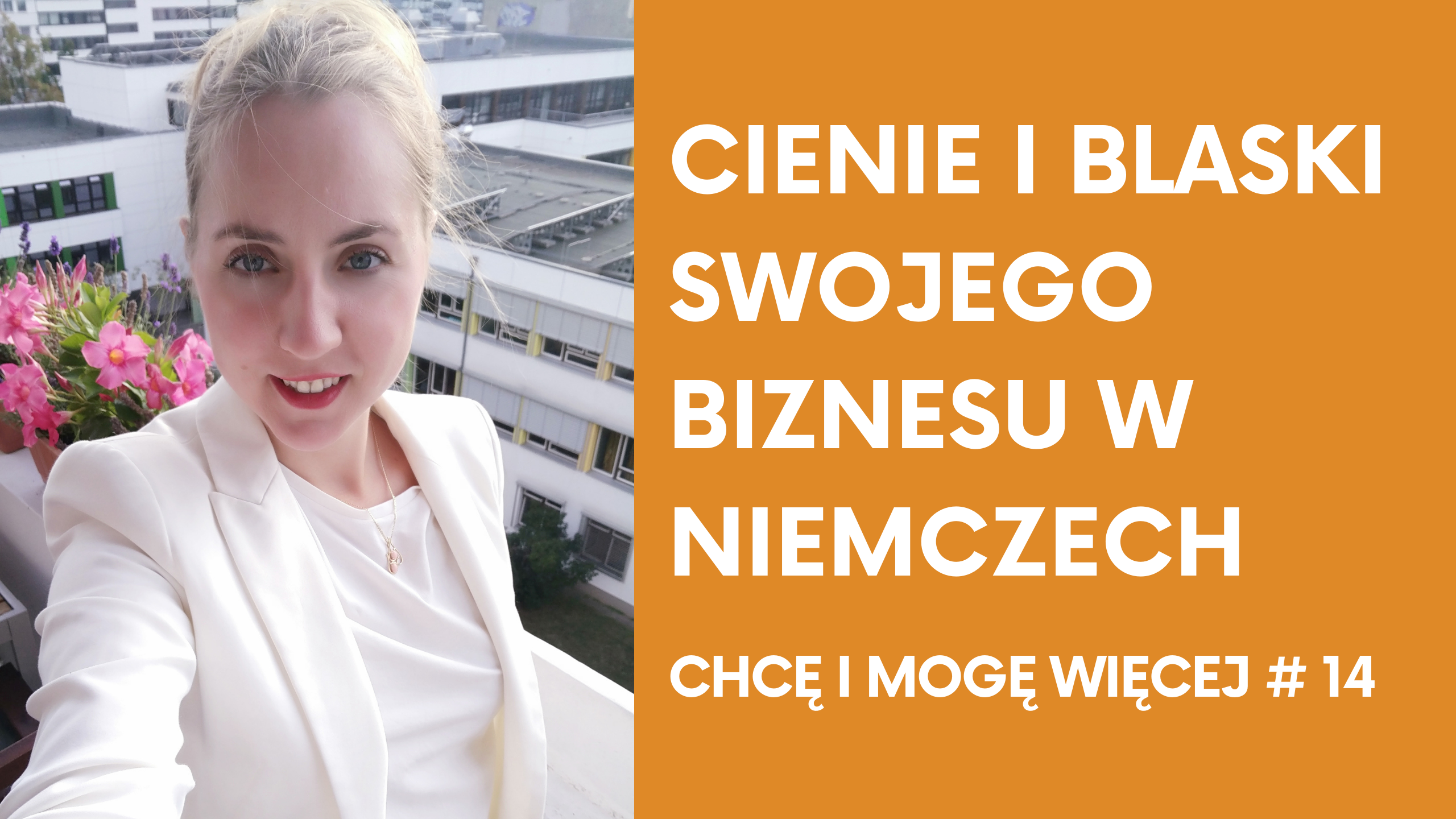 Cienie i blaski prowadzenia swojego biznesu w Niemczech!