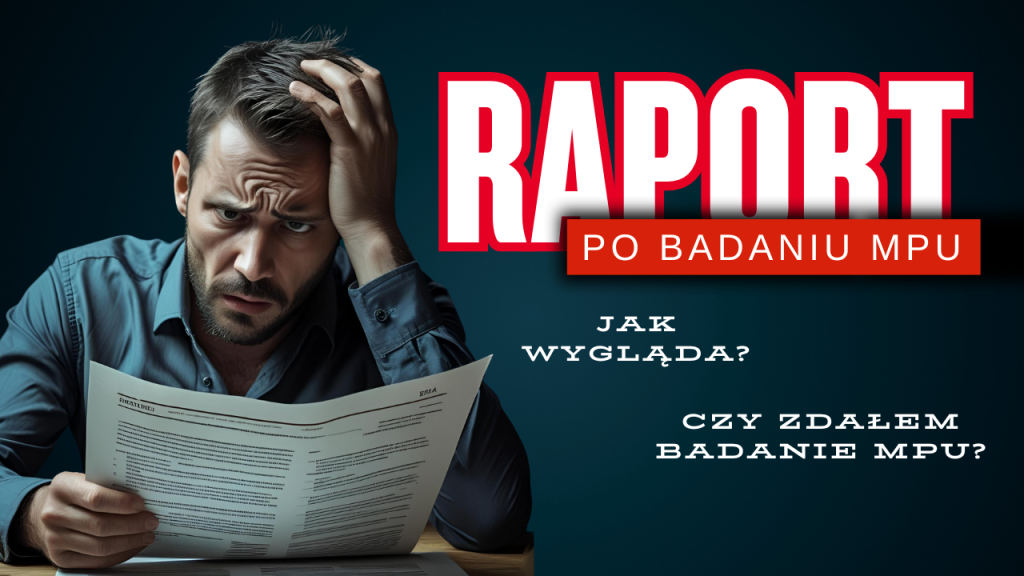 Jak wygląda raport po badaniu MPU (Gutachten) i co może zawierać?