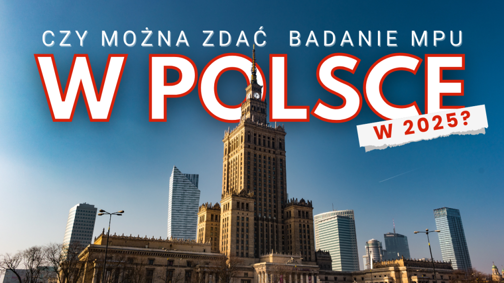 Czy można zdać MPU w Polsce w 2025 roku i odzyskać prawo jazdy?